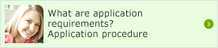 What are application requirements? Application Procedures