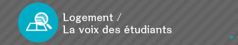 Logement / La voix des étudiants